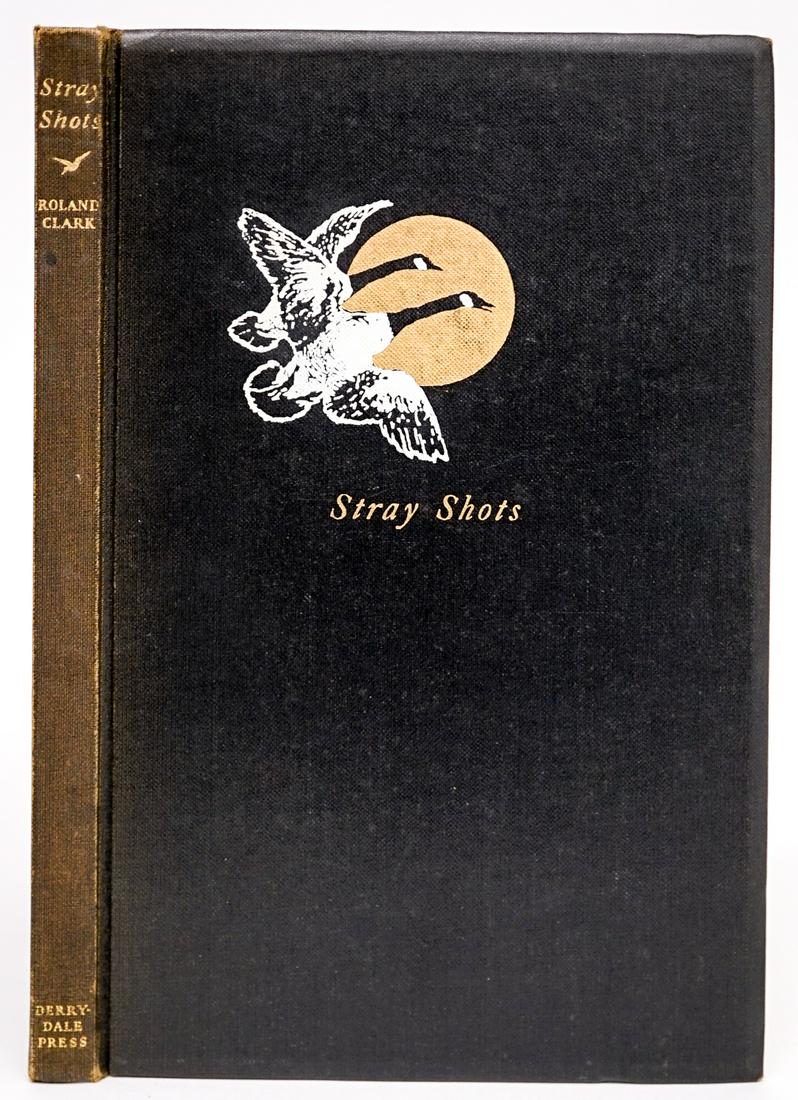 Stray Shots by Roland Clark 1931 SIGNED LTD (1 of 12)