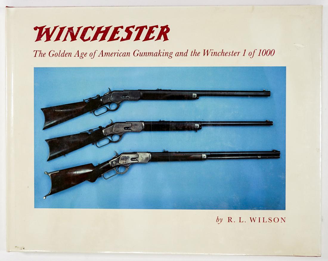 Winchester 1 of 1000 by Wilson SEALED: Winchester; The Golden Age of American Gunmaking and the Winchester 1 of 1000 by R. L. Wilson. Publisher sealed. Measures 8.75 in. x 11.25 in. x .375 in. From a non-smoking home and free of any odors.