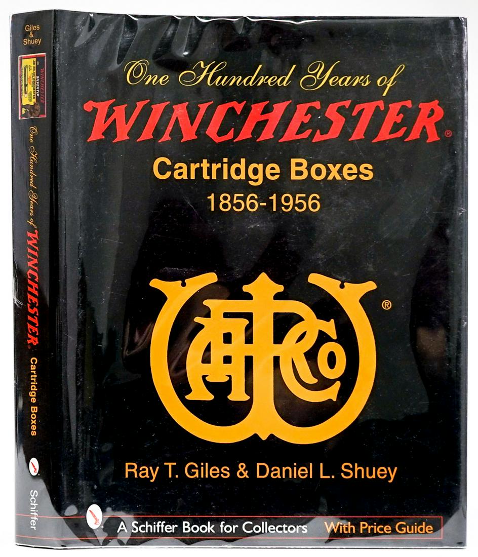 Winchester Cartridge Boxes; Giles / Shuey SIGNED: One Hundred Years of Winchester Cartridge Boxes 1856-1956 by Ray T. Giles and Daniel L. Shuey. Signed by both on title page. 2006 with dust jacket unclipped. Measures 11.25 in. x 9 in. x 1.25 in. From
