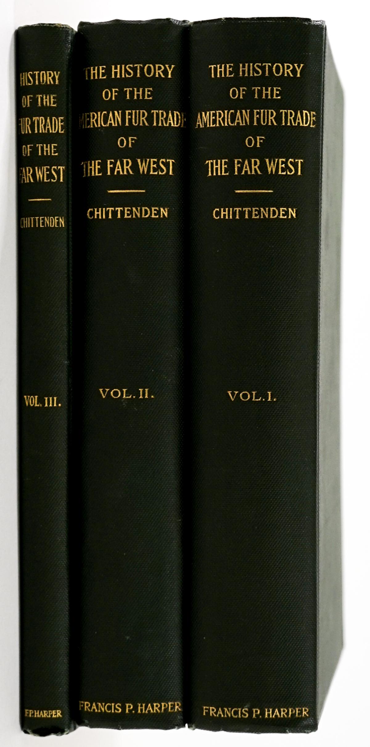 History of the American Fur Trade (3 Vol) 1902: The History of the American Fur Trade of the Far West by Hiram Martin Chittenden. Three (3) volume set . 1902. Francis P. Harper. Green covers with gilt lettering. 1029 pp. Illustrated. Rough-cut page