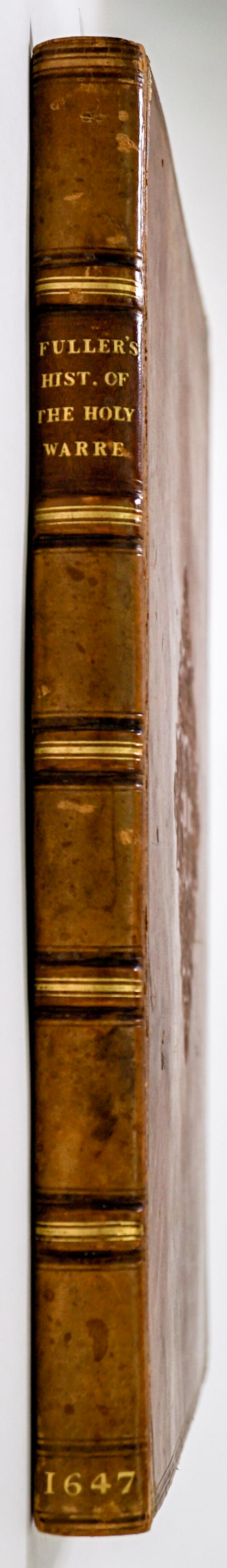 Historie of the Holy Warre by Thomas Fuller 1647: (Crusades/European) History) The Historie of the Holy Warre by Thomas Fuller. The third edition, 1647. Printed by Roger Daniel, and are to be sold by John Williams at the signe of the Crown in Pauls C