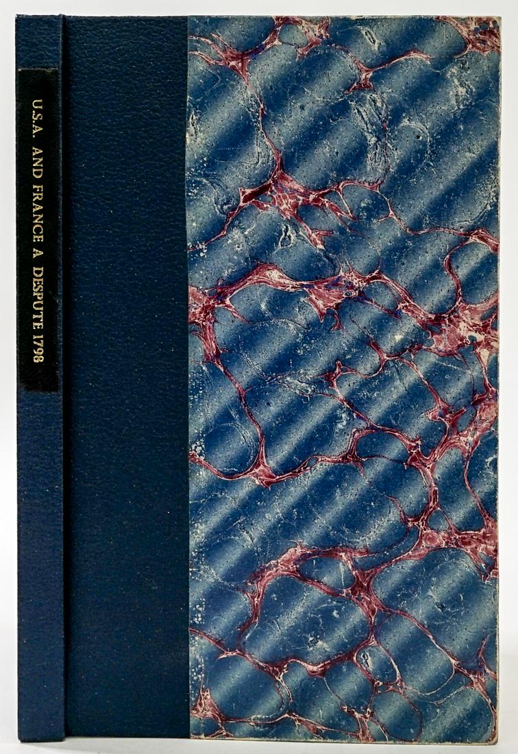 Dispute Between US and France by Harper 1798: Observations on the Dispute Between the Untied States and France, addressed by Robert Goodloe Harper. 1798, second edition. Includes title page, 6 pp. of preface, 107 pp. text and postscript. Bound in