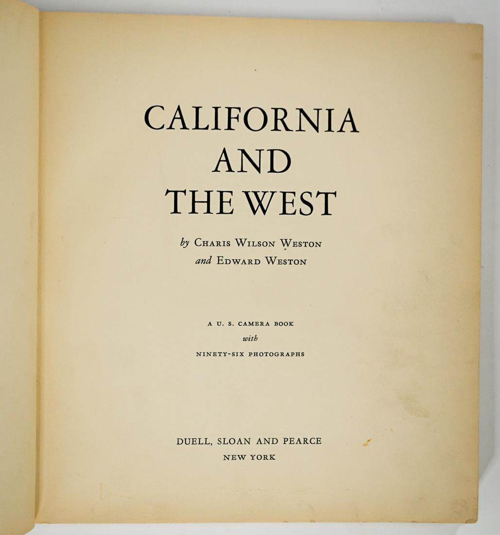 California and The West by Weston 1940 1st: California and the West by Charis Wilson Weston and Edward Weston. Camera Book with Ninety-Six Photographers. EX LIBRARY with stamp on spine and dedication page. 1940 stated first edition. Duell, Sloa