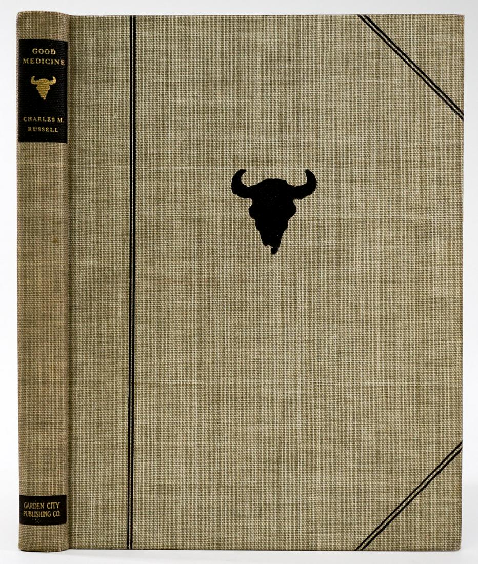 Good Medicine by Charles Russell 1930: Good Medicine Memories of the Real West by Charles M. Russell. 1930. Garden City Publishing Co., New York. 162 pp. Illustrated. Pictorial endsheets. Cloth covers with brown and gilt design. Measures 1