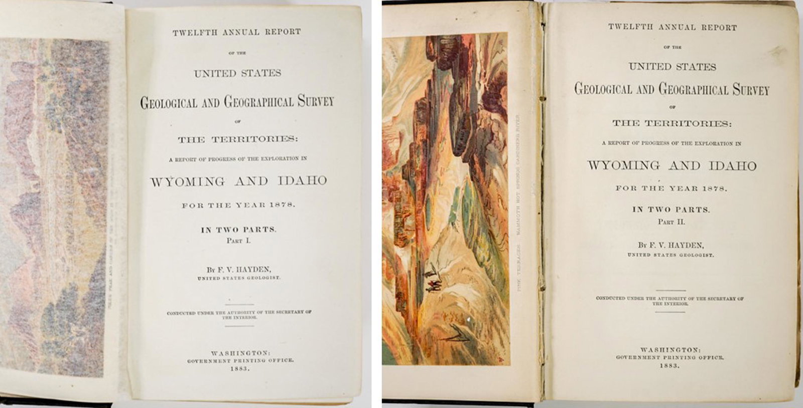 Hayden 12th Annual Report 1883 [Yellowstone]: Twelfth Annual Report of the United States Geological and Geographical Survey of The Territories: A Report of Progress of the Exploration in Wyoming and Idaho (Yellowstone National Park) for the years