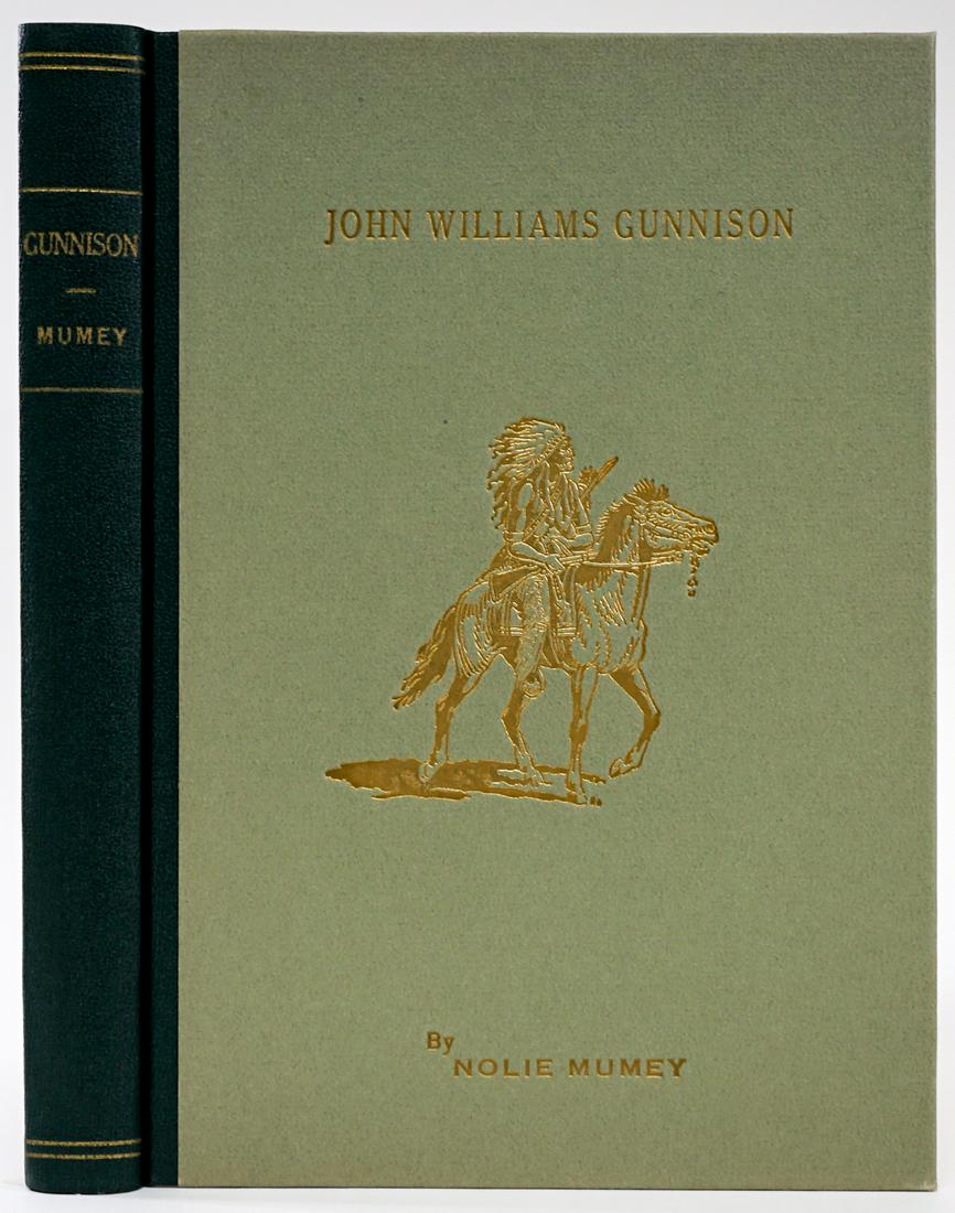 John Williams Gunnison by Mumey 1955 LTD Signed: John Williams Gunnison by Nolie Mumey. Signed and numbered '222' of 500 copies. 189 pp. UNCUT with tipped-in frontispiece portrait. EX/EX+. Measures 10.875 in. x 7.5 in. x 1 in. From a non-smoking hom