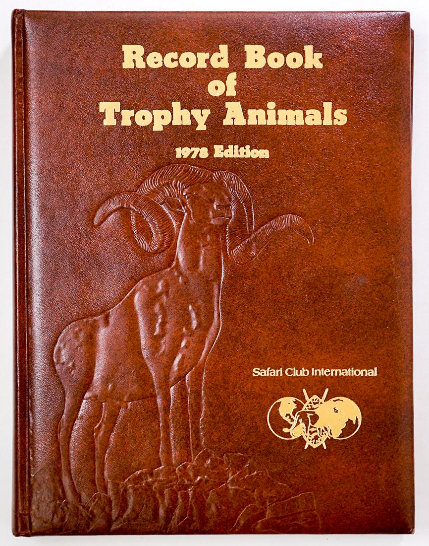 Record Book of Trophy Animals 1978 Edition: Record Book of Trophy Animals 1978 Edition. First Edition, Limited #44/1000. EX+/NrMt. If lot is absent of a condition report one may be requested via email. Condition report is provided as an opinion