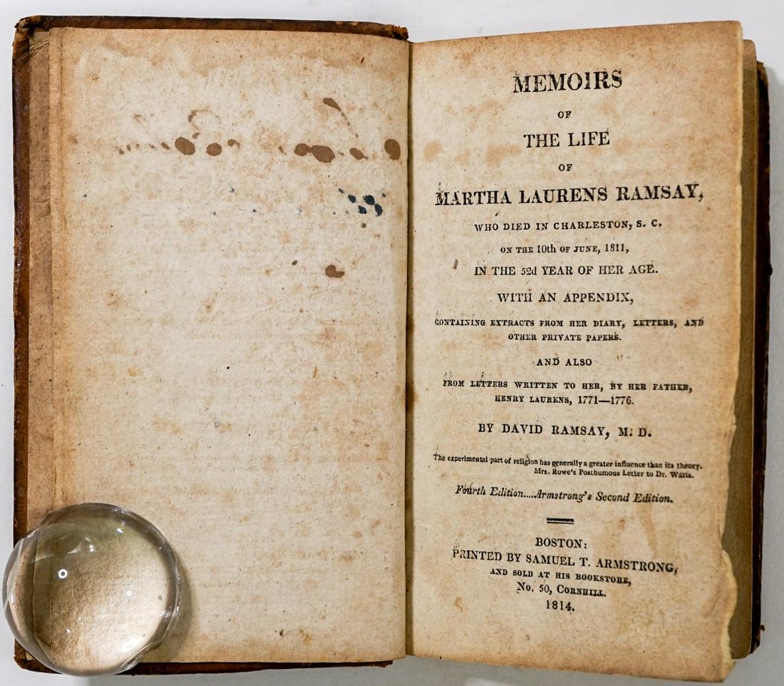 Memoirs of the Life of Martha Laurens Ramsay 1814: Memoirs of the Life of Martha Laurens Ramsay by David Ramsay, M. D. 1814. Printed by Samuel T. Armstrong. 219 pp. Leatherbound . Measures 6 in. x 3.5 in. x .75 in. If lot is absent of a condition repo