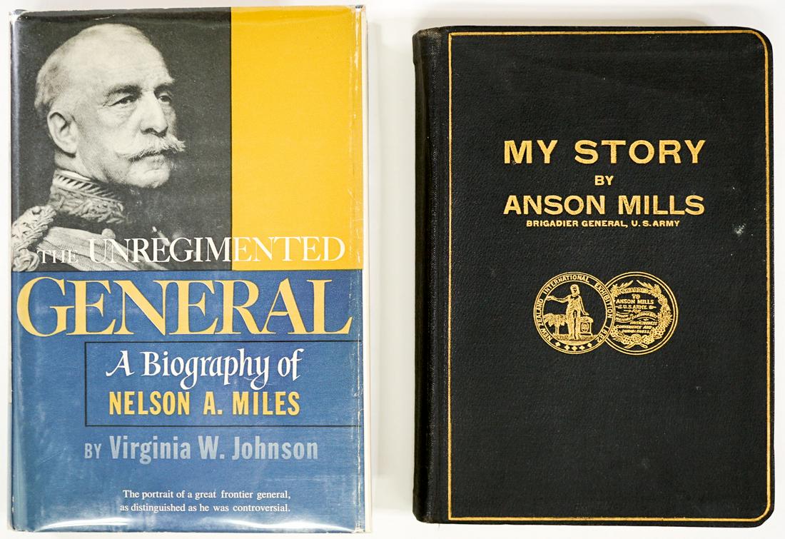 [U.S. Militaria] My Story by Mills. Nelson Miles: My Story by Anson Mills (EX, 1918) and The Unregimented General A Biography of Nelson Miles by Virginia W. Johnson (1962, Second Printing). Provenance: Bob Borcherdt collection. If lot is absent of a 