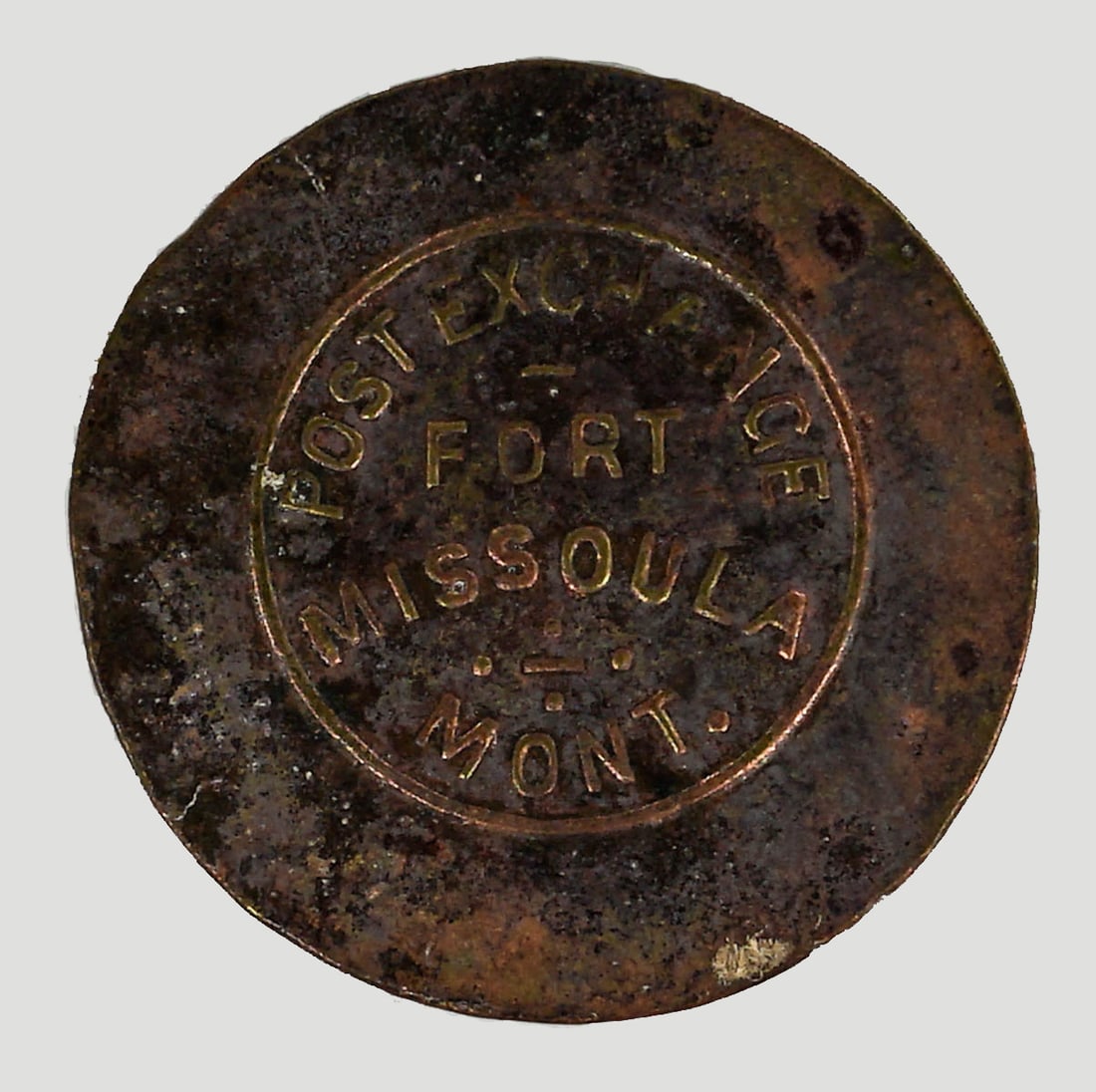 Post Exchange Fort Missoula (Montana) Trade Token (1 of 2)