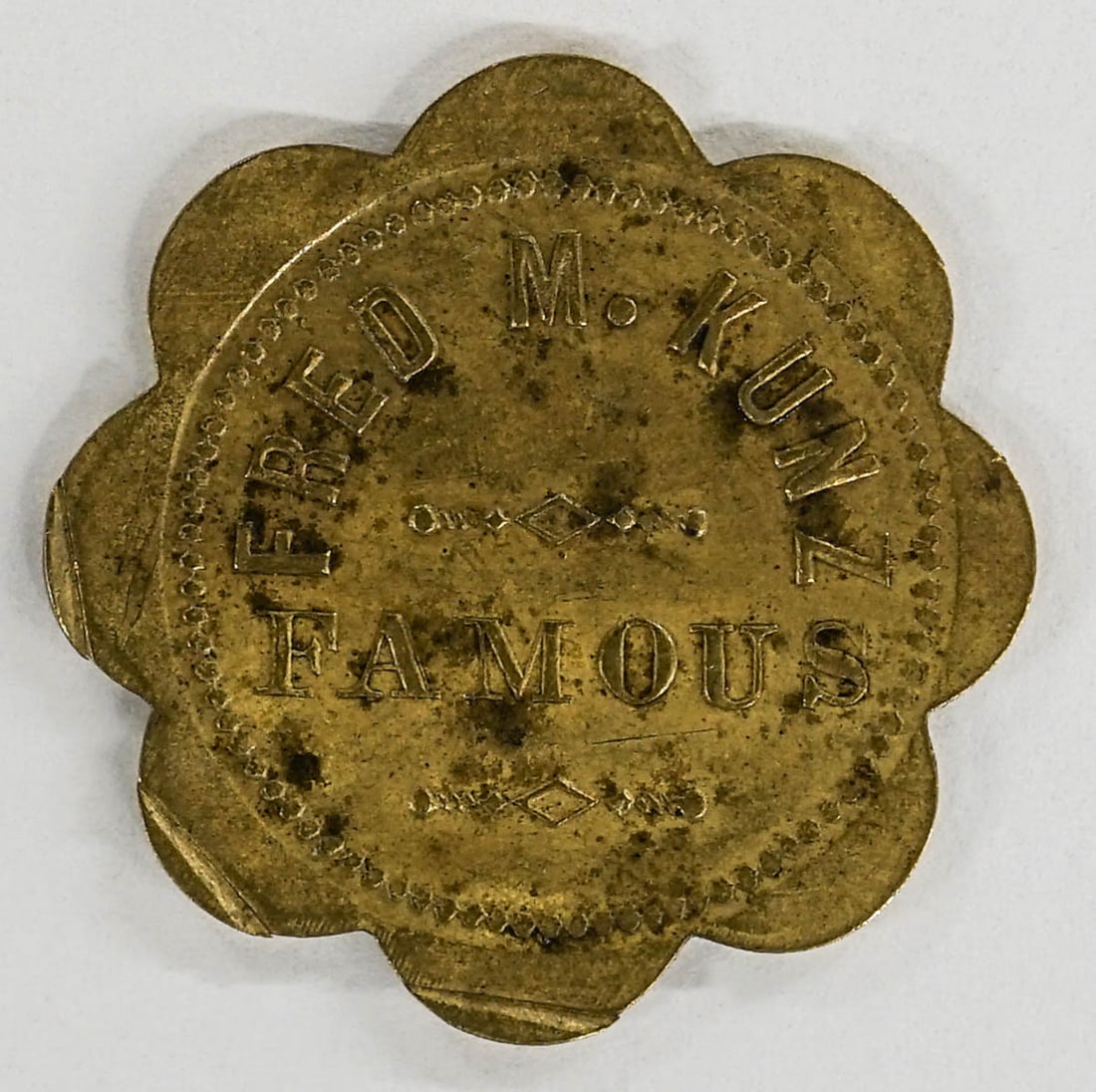 [Butte, Montana] Fred M. Kunz Famous Bar Token (1 of 2)