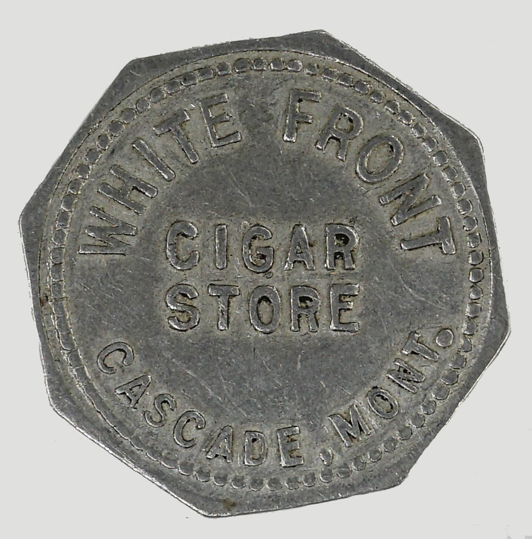 White Front Cigar Store (Cascade, Montana) Token (1 of 2)