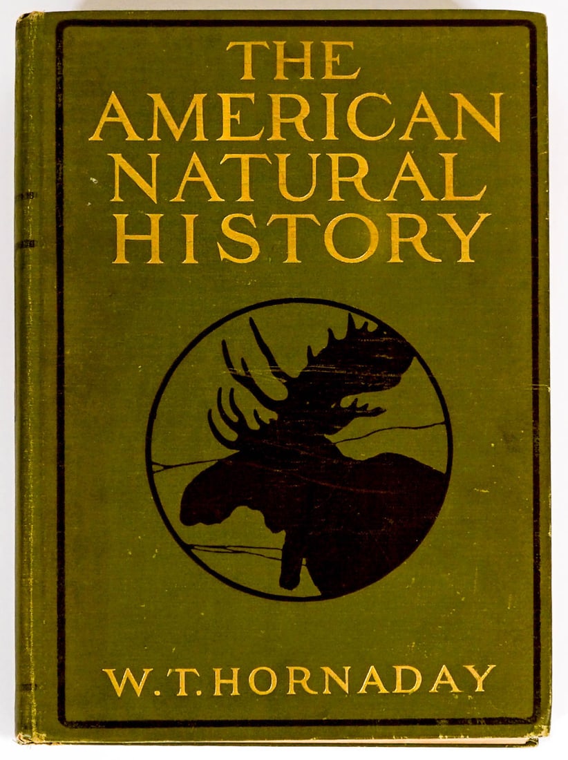 The American Natural History by Hornaday SIGNED (1 of 7)