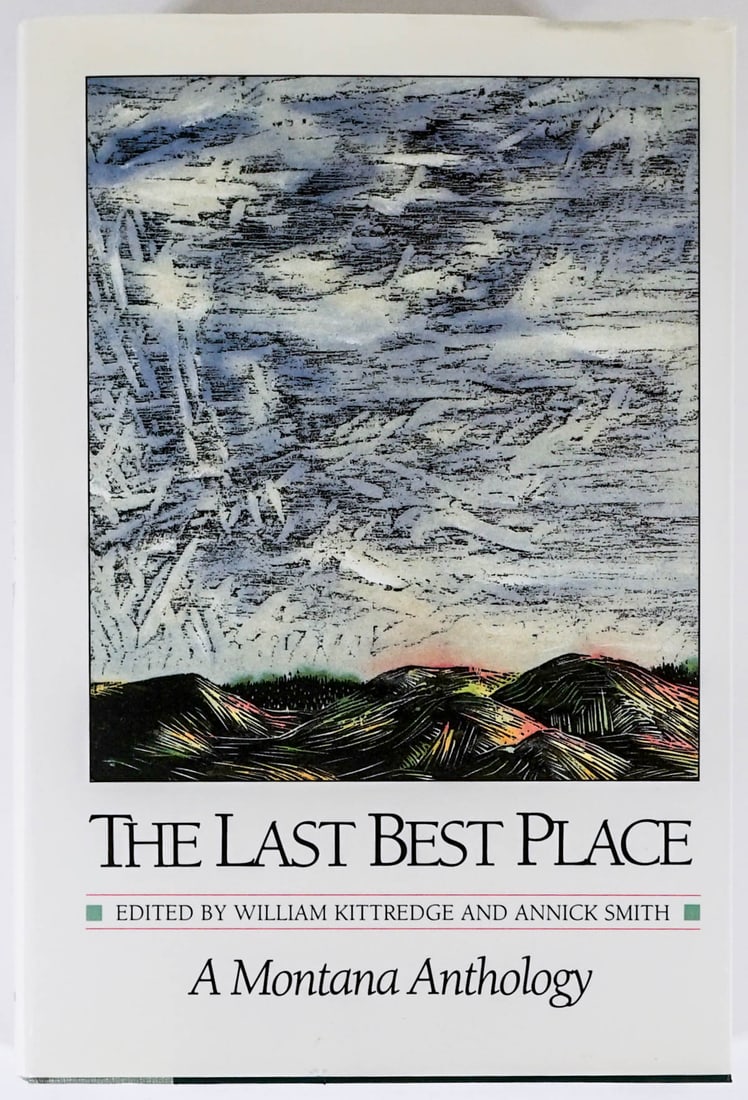 The Last Best Place, A Montana Anthology 1989 (1 of 6)