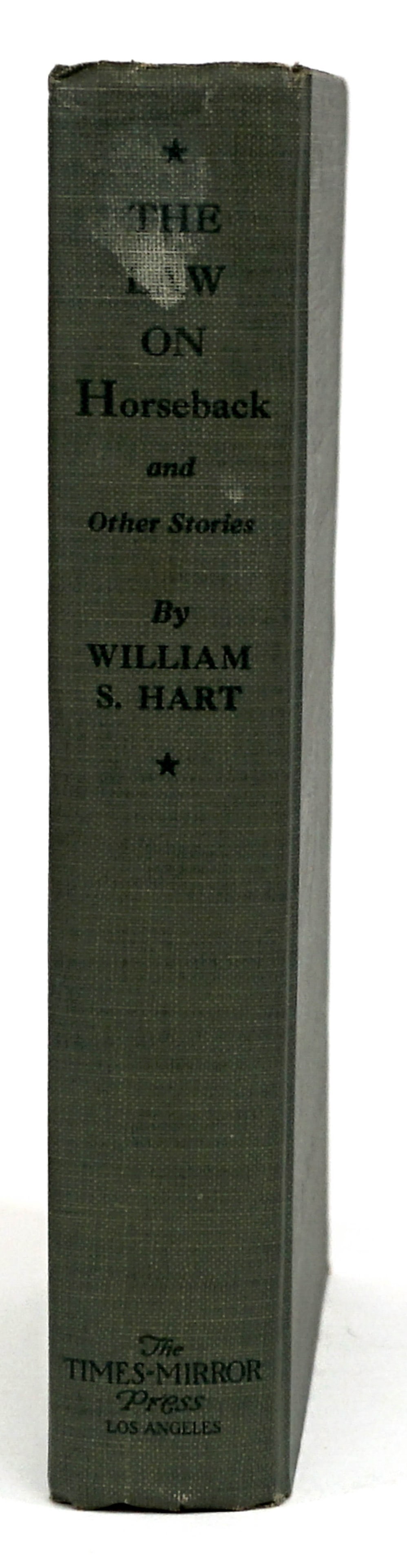 William S. Hart - The Law on Horseback SIGNED COA: William S. Hart - The Law on Horseback and Other Stories. Signed and inscribed front endsheet. The Times-Mirror Press. 1935. 223 pp. Back hinge cracked. Green cloth covers. Measures 8 x 5.5 x 1.25 in.