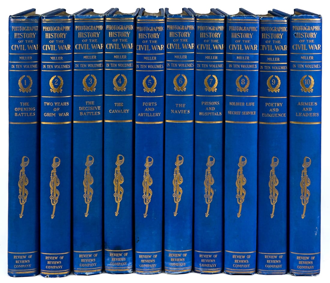 Photographic History (10V) Civil War 1911 Miller: Ten volume complete set of The Photographic History of The Civil War. Francis Miller Editor in Chief and Robert S. Lanier Managing Editor. The Review of Reviews, NY. 1911. Blue covers with gilt letter