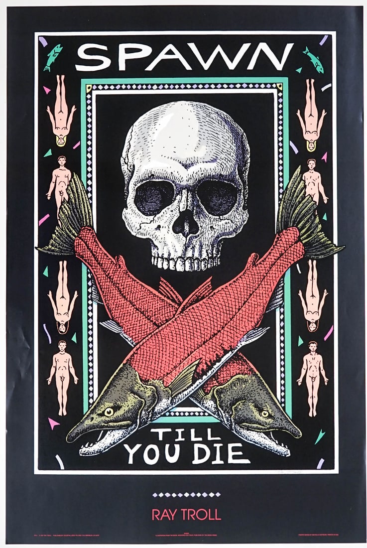 Ray Troll Signed Poster [Spawn Till You Die] (1 of 2)