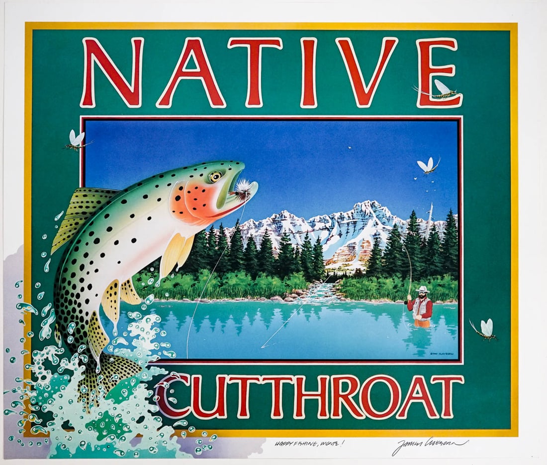 James Clayborn (Montana) Native Cuthroat: James Clayborn lithograph [Native Cuthroat]. Measures 20.5 x 24 inches. EX+/NM condition. Unframed, loose and not glued, mounted or backed. If lot is absent of a condition report one may be requested