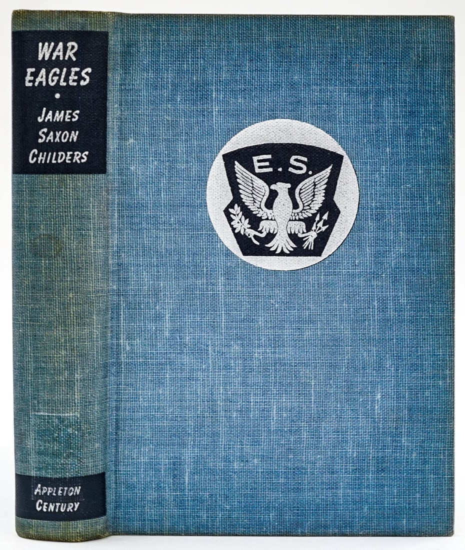 War Eagles by James Saxon Childers Inscribed: War Eagles by James Saxon Childers (Birmingham, Alabama, BSC faculty member) Inscribed Hardcover Book. Inscribed on flyleaf. There are NO library book card pockets affixed unless photographed and/or d