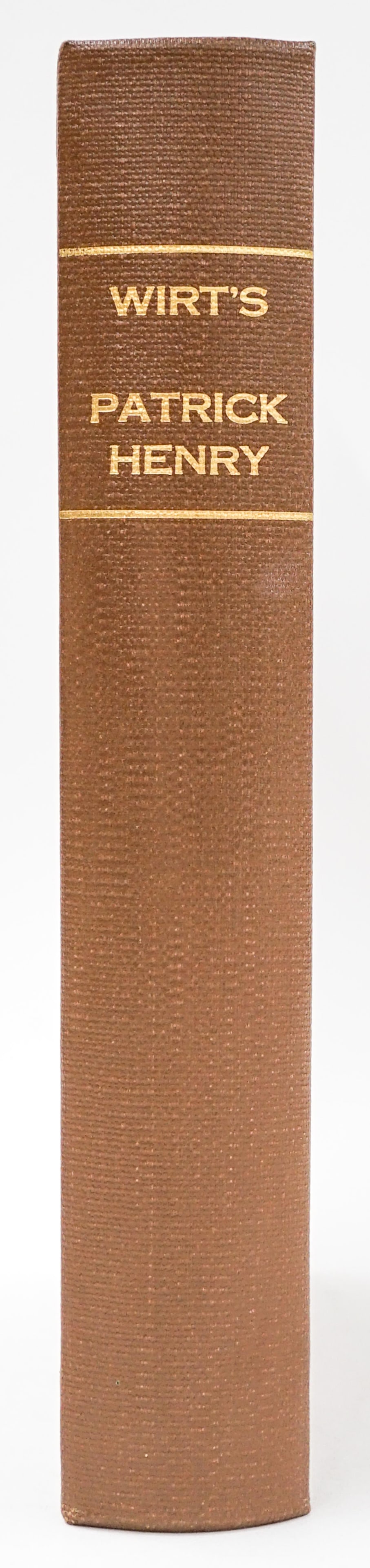 The Life Of Patrick Henry William Wirt 1852 (1 of 7)