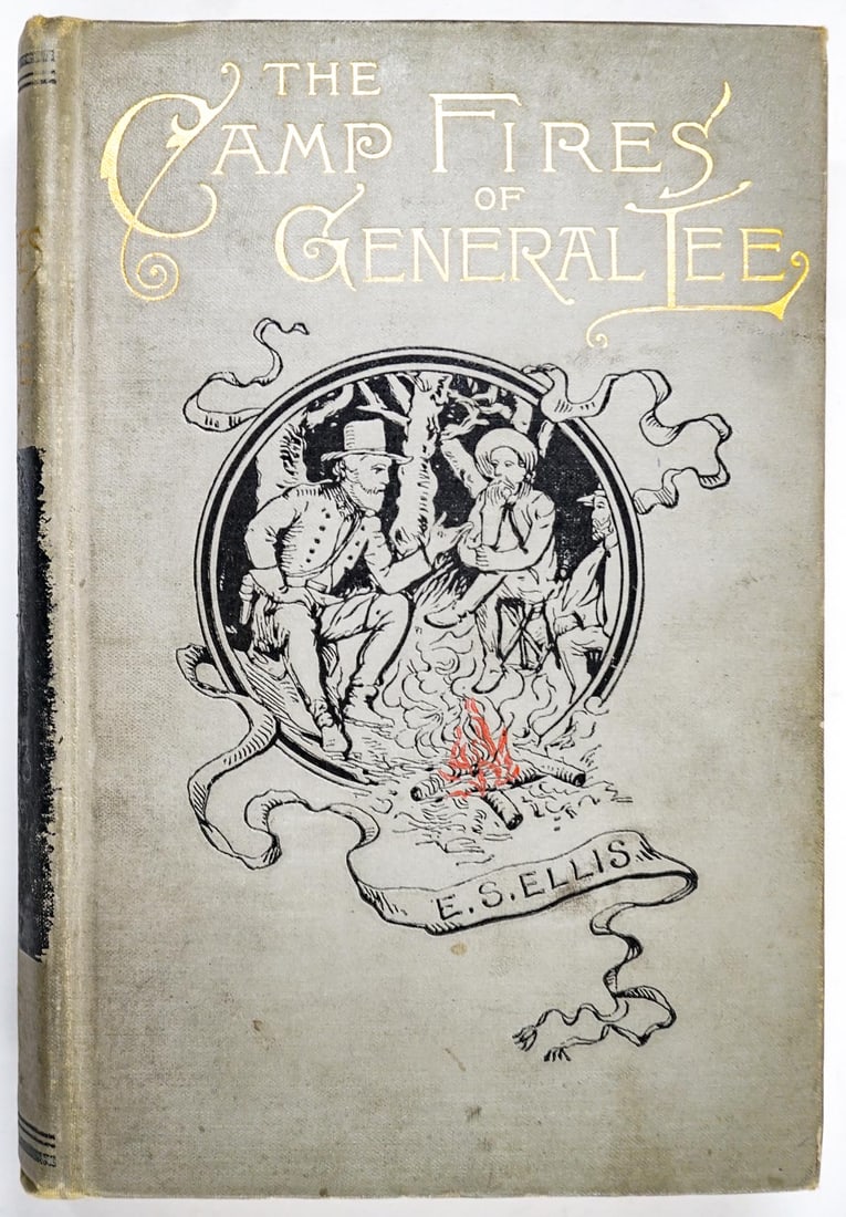 Camp-Fires of General Lee by Ellis 1886 (1 of 5)