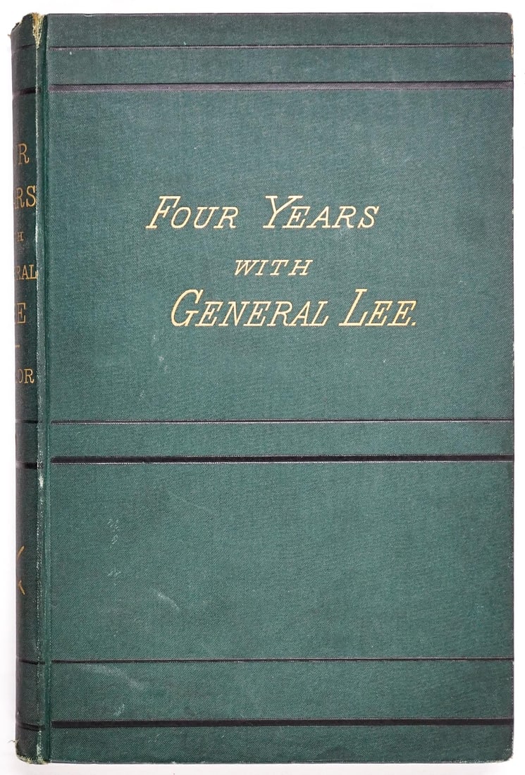 Four Years with General Lee by Taylor 1877 (1 of 6)