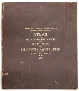 ATLAS Geology Yellowstone National Park: ATLAS TO ACCOMPANY MONOGRAPH XXXII ON THE GEOLOGY OF THE YELLOWSTONE NATIONAL PARK By ARNOLD HAGUE, Washington 1904. Department of the Interior, United States Geological Survey. All 27 sheets present