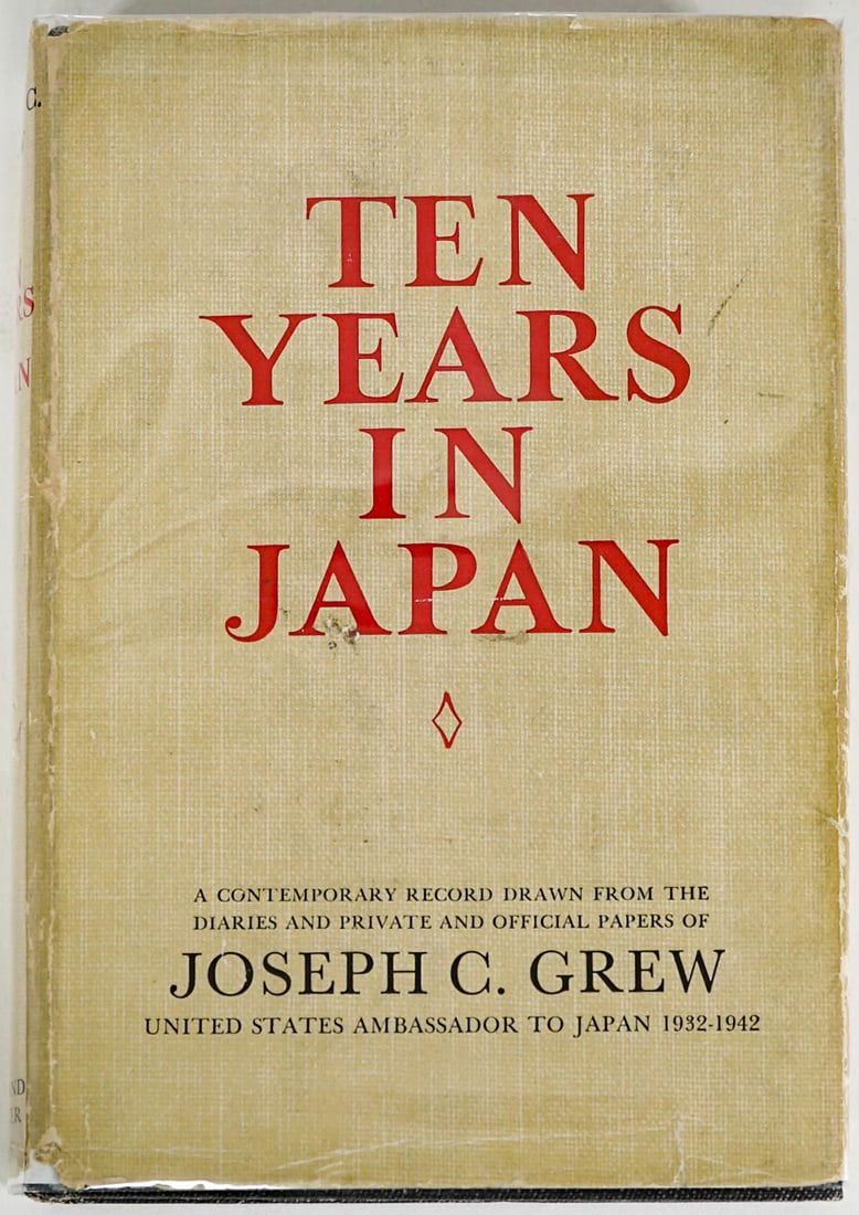 Ten Years in Japan by Joseph C. Grew SIGNED (1 of 6)