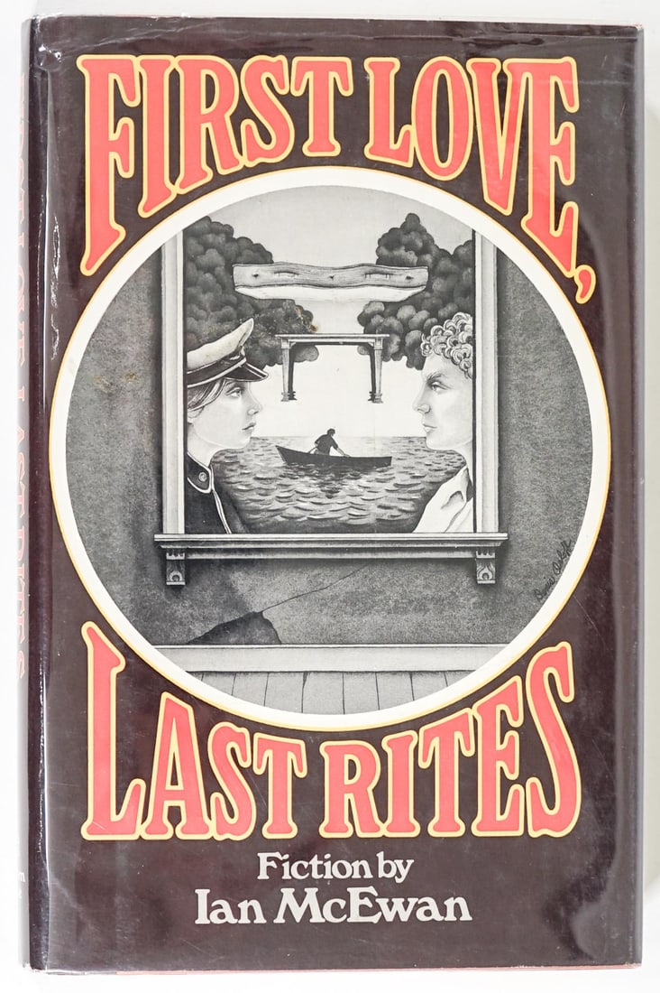 First Love, Last Rites By Ian McEwan SIGNED 1st (1 of 6)