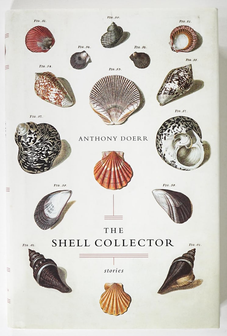 The Shell Collector By Anthony Doerr SIGNED 1st (1 of 5)