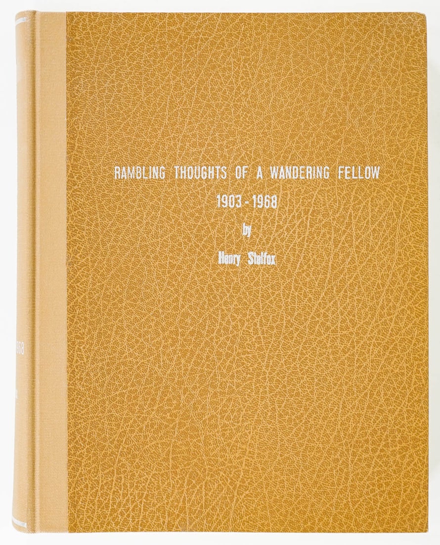 Rambling Thoughts of a Wandering Fellow, Stelfox: Rambling Thoughts of a Wandering Fellow by Henry Stelfox. Edited by John G. Stelfox. May 1972. IDB Printing. 235 pp. Brown leatherette covers with silver lettering. Front endsheet with inscription to