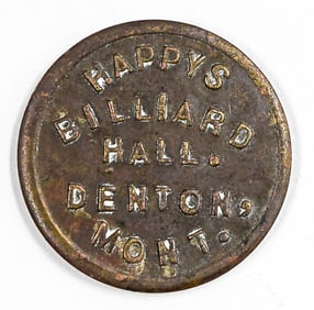 Happy's Billiard Hall, Denton, Montana Token