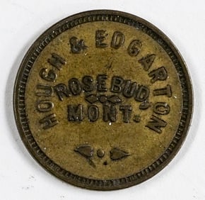 SCARCE Rosebud, Montana Token Hough & Edgarton