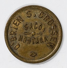 O'Brien S. Crossen Saco, Montana Trade Token