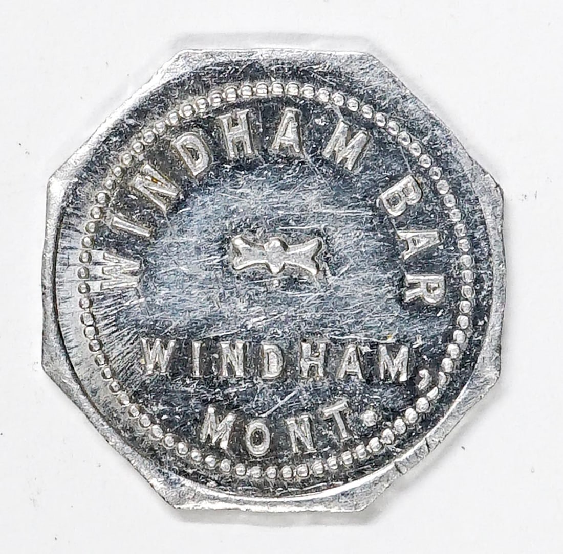 SCARCE Windham, Montana Windham Bar Token (1 of 2)