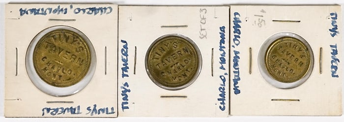 Charlo, Montana Tiny's Tavern 5c, 10c, & 25c