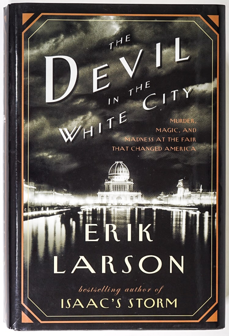 Larson DEVIL IN THE WHITE CITY 2003 Signed 1st (1 of 5)