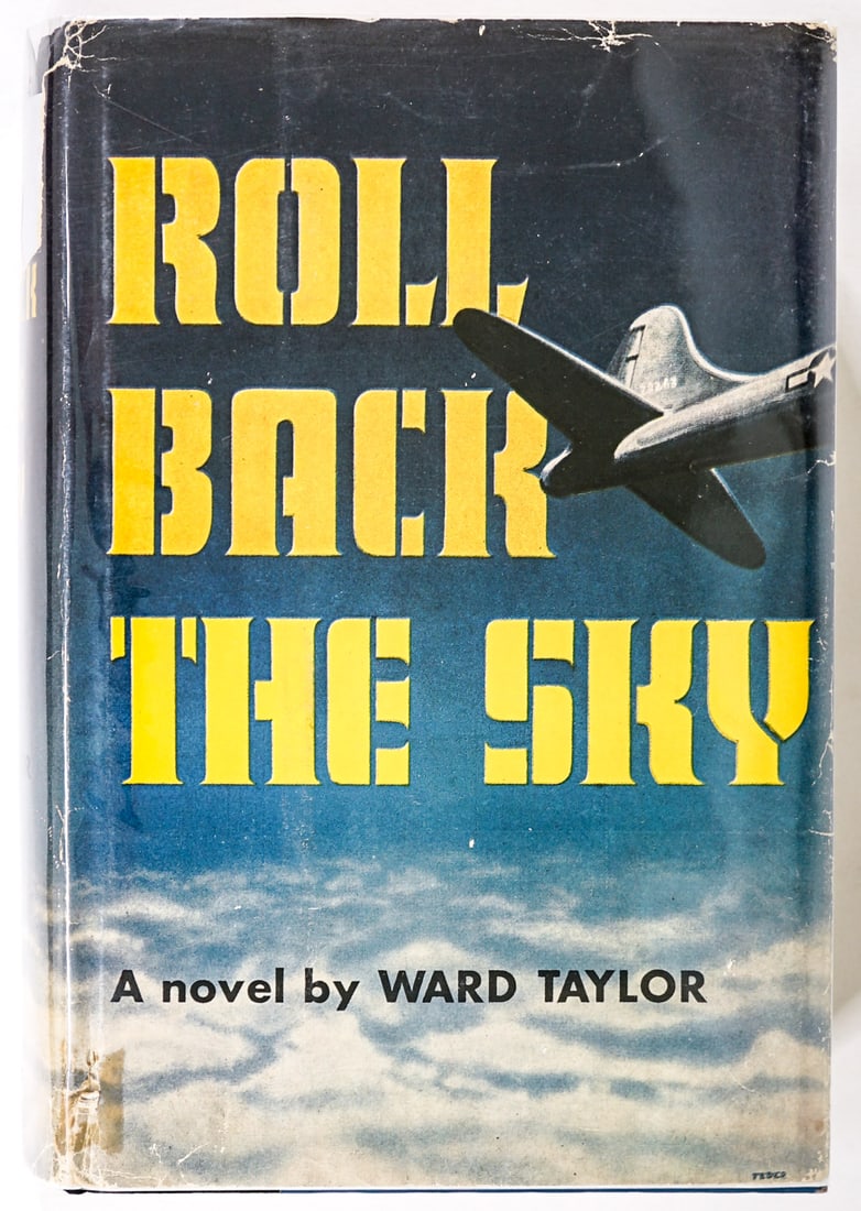 Roll Back the Sky: A Novel - Ward Taylor SIGNED (1 of 6)