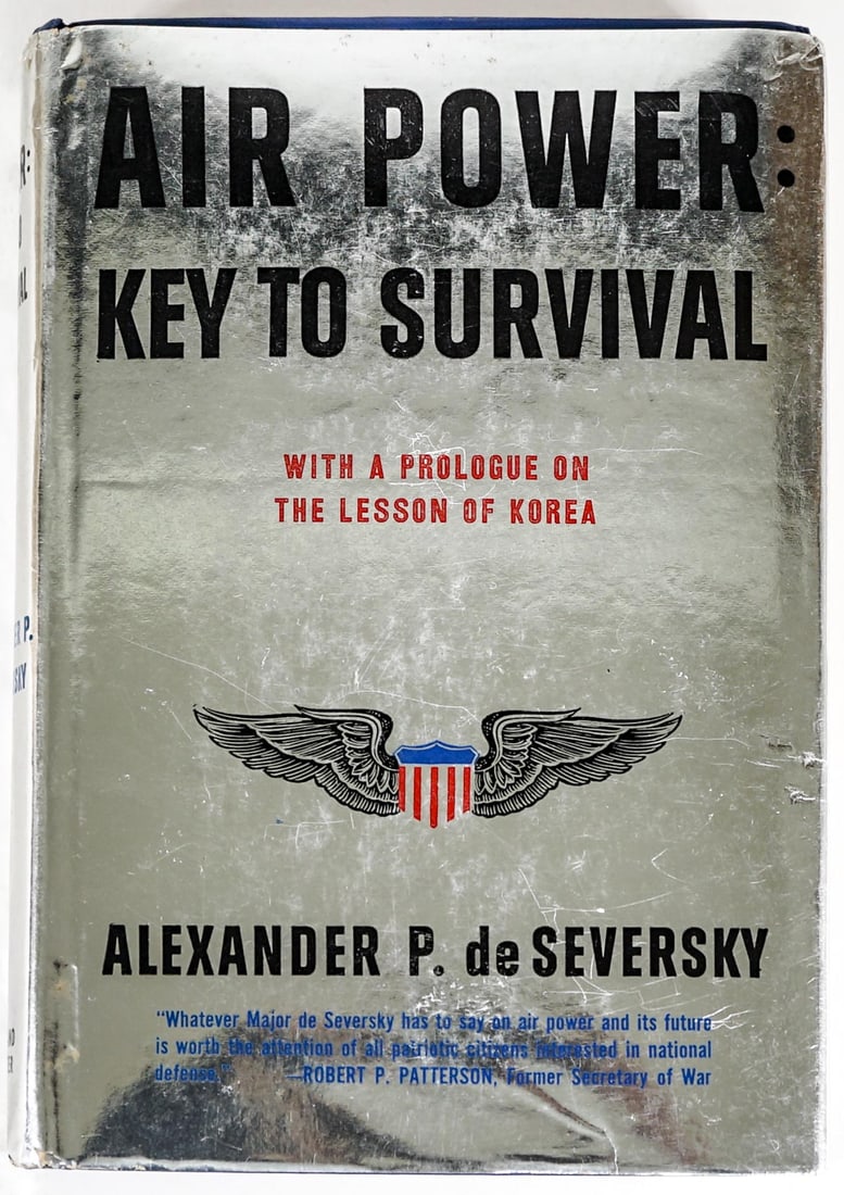 Air Power: Key to Survival by De Seversky SIGNED (1 of 7)