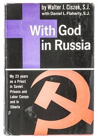 With God in Russia by Walter J. Ciszek - 1964 1st