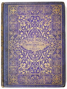 In the Woods with Bryant, Longfellow, Halleck: In the Woods With Bryant, Longfellow and Halleck Illustrated From Drawings by John A. Hows. Sampson Low and Son & Co., London. 1863 1st edition. Bound by Leighton Son and Hodge. Note spotting and foxi
