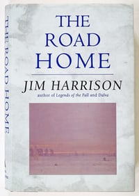 The Road Home by Jim Harrison SIGNED 1ST