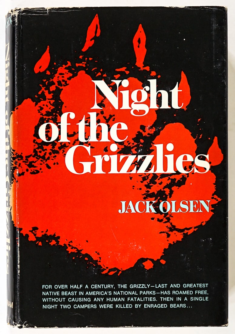 Night of the Grizzlies by Jack Olsen SIGNED 1969: Night of the Grizzlies by Jack Olsen. Inscribed and signed on front endsheet. 1969 with clipped dust jacket. G. P. Putnam's. 254 pp. Black cloth covers. Book measures 8.625 in. H x 6 in. W x 1.25 in. 