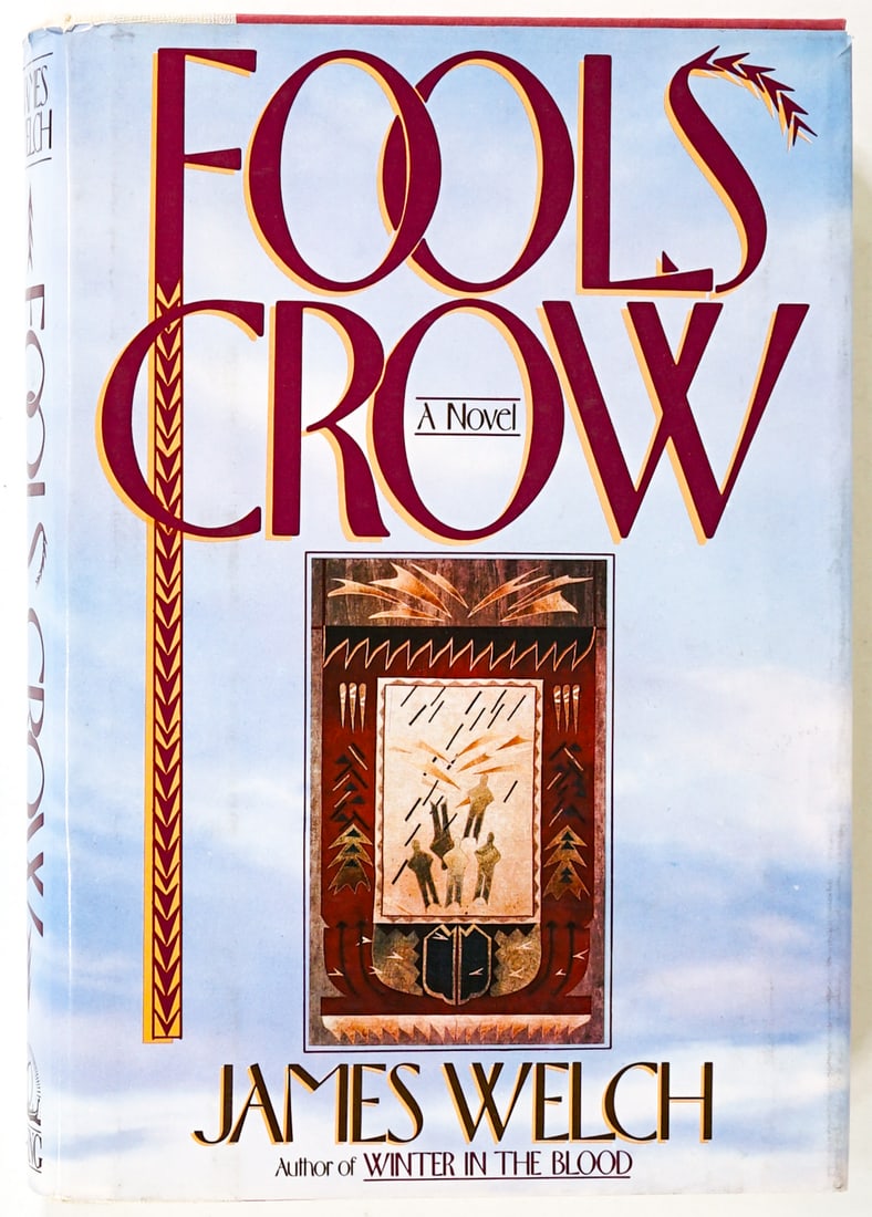 Fools Crow by James Welch SIGNED 1986 1st: Fools Crow by James Welch. Signed on title page. 1986 1st Viking Penguin with clipped dust jacket. 391 pp. Two-tone covers. Book measures 9.25 in. H x 6.25 in. W x 1.25 in. D for shipping purposes onl