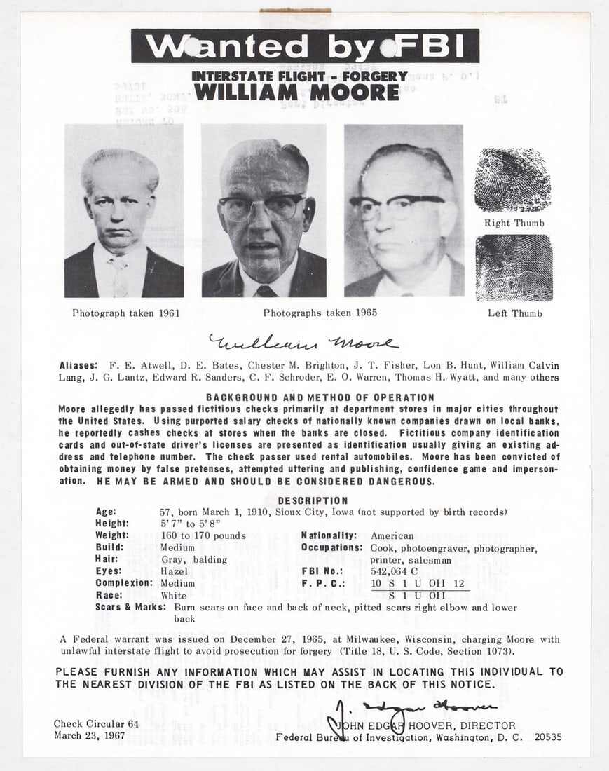 William Moore FBI WANTED 1967 Circular: William Moore WANTED by the FBI 'Interstate Flight - Forgery' circular #64 dated March 23, 1967. Poster measures approximately 8 in. x 10 in. Provenance: Estate of Gordon Pouliot (1927-2004). Mr. Poul