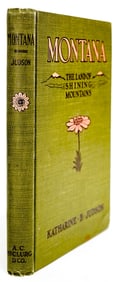 Montana by Katharine B. Judson 1909 1st 1st