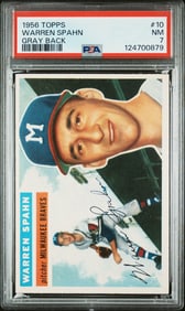 Warren Spahn 1956 Topps #10 Gray Back PSA 7