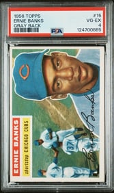 Ernie Banks 1956 Topps GRAY BACK #15 PSA 4