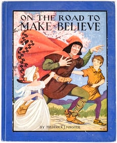 On the Road to Make-Believe by Forster 1924
