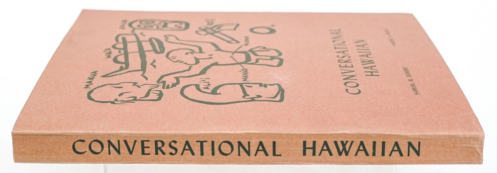 Conversational HAWAIIAN Elbert Keala Jean Charlot: Conversational HAWAIIAN Elbert Keala Illustrated by Jean Charlot. University of Hawaii Press. 226 pp. 3rd edition 1961. Softcover. Measures 10.875 x 8.5 x .125 inches. The absence of a condition repor